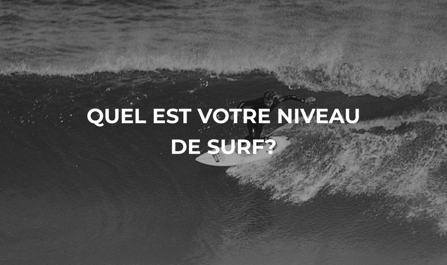 quel est votre niveau de surf