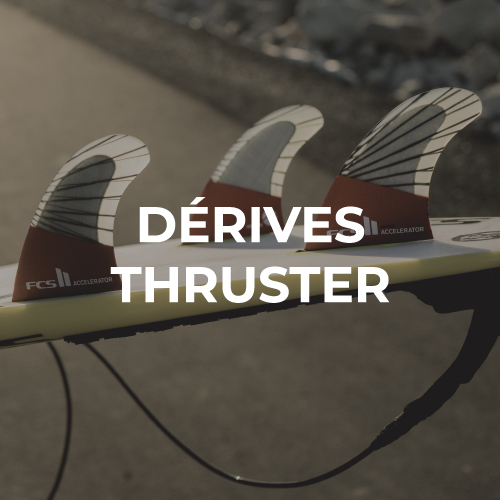 dérives fcs thruster